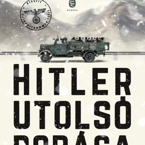 HITLER UTOLSÓ DOBÁSA