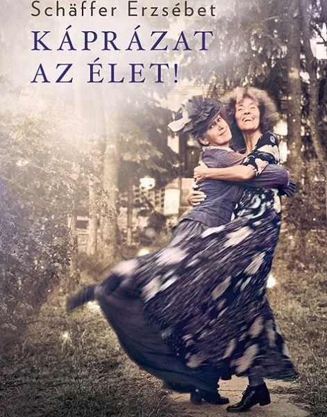 KÁPRÁZAT AZ ÉLET - FŰZÖTT