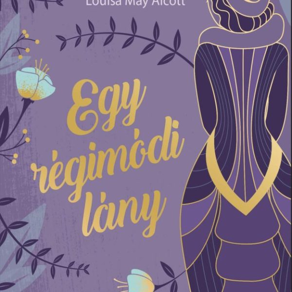 EGY RÉGIMÓDI LÁNY