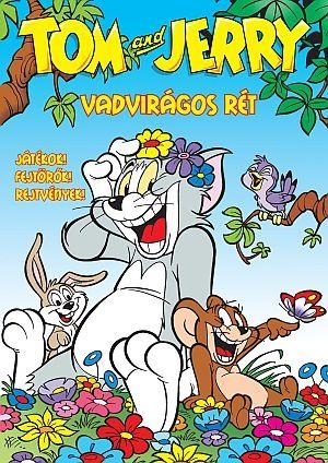 TOM ÉS JERRY - VADVIRÁGOS RÉT - JÁTÉKOK! FEJTÖRŐK! REJTVÉNYEK!