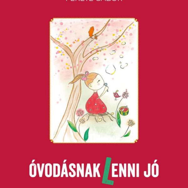 ÓVODÁSNAK (L)ENNI JÓ