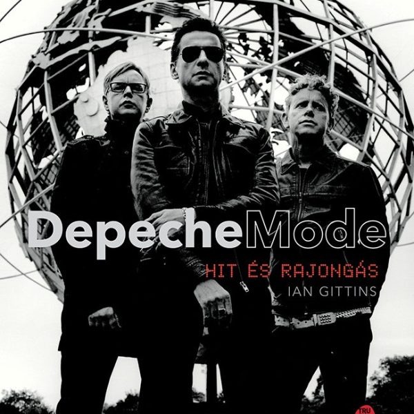 DEPECHE MODE - HIT ÉS RAJONGÁS