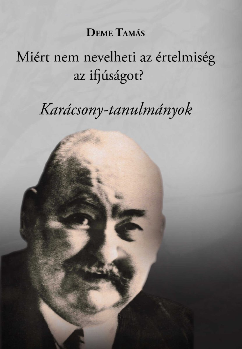 MIÉRT NEM NEVELHETI AZ ÉRTELMISÉG AZ IFJÚSÁGOT?