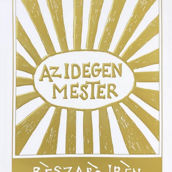 AZ IDEGEN MESTER