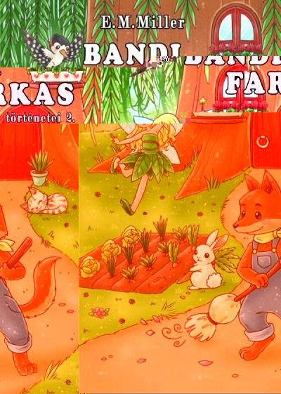 BANDI FARKAS TÖRTÉNETEI 2.