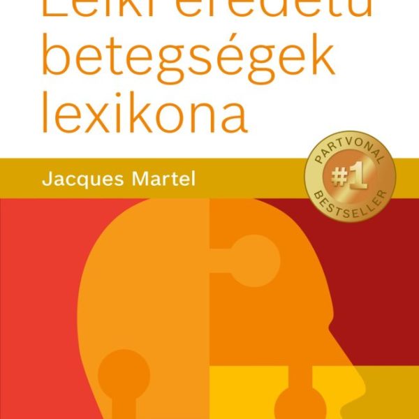 LELKI EREDETŰ BETEGSÉGEK LEXIKONA