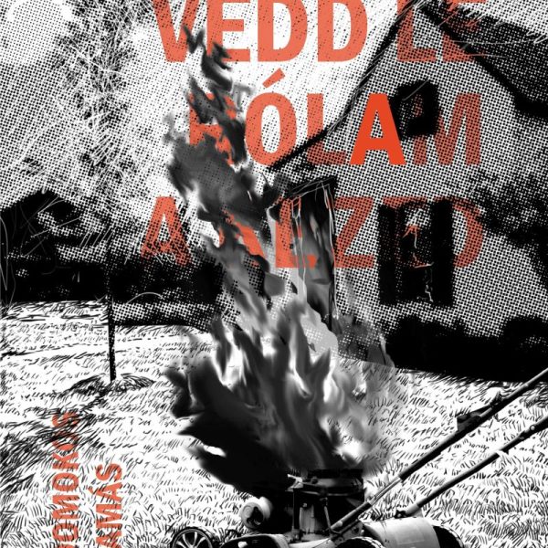 VEDD LE RÓLAM A KEZED