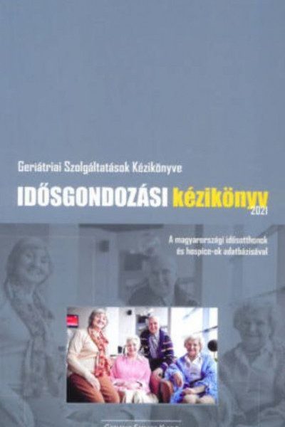 IDŐSGONDOZÁSI KÉZIKÖNYV, 2021