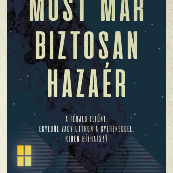 MOST MÁR BIZTOSAN HAZAÉR
