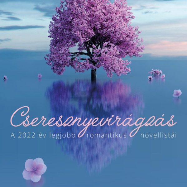 CSERESZNYEVIRÁGZÁS - ANTOLÓGIA