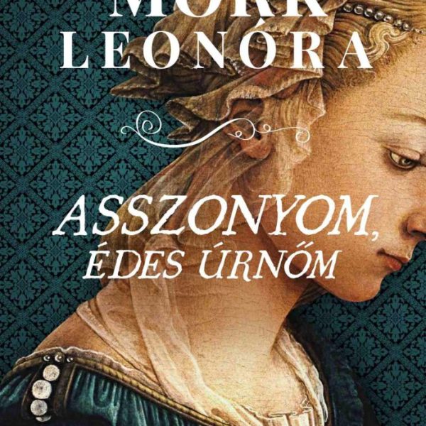 ASSZONYOM, ÉDES ÚRNŐM