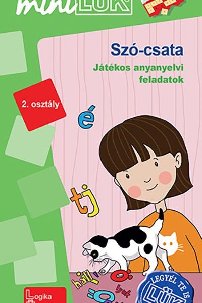 SZÓ-CSATA - JÁTÉKOS ANYANYELVI FELADATOK 2. OSZTÁLY