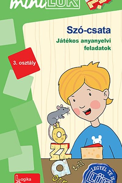 SZÓ-CSATA - JÁTÉKOS ANYANYELVI FELADATOK 3. OSZTÁLY