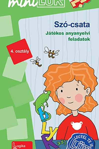 SZÓ-CSATA - JÁTÉKOS ANYANYELVI FELADATOK 4. OSZTÁLY