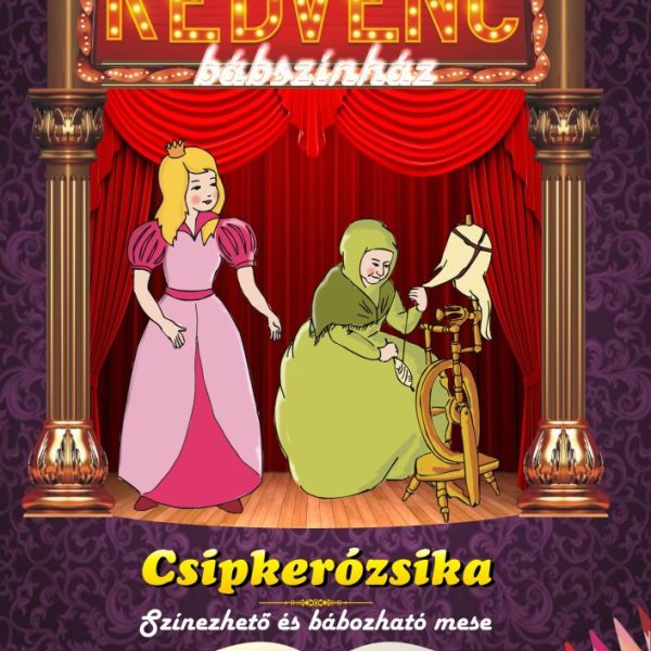 CSIPKERÓZSIKA - KEDVENC BÁBSZÍNHÁZ