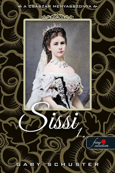 SISSI 1. - A CSÁSZÁR MENYASSZONYA