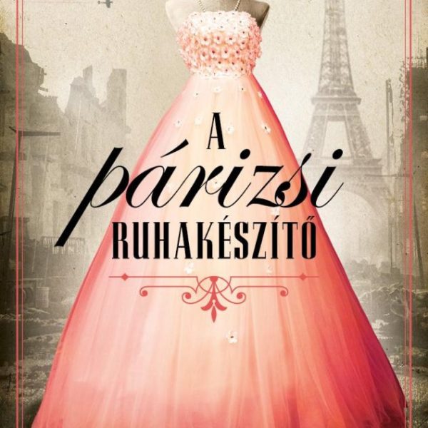 A PÁRIZSI RUHAKÉSZÍTŐ