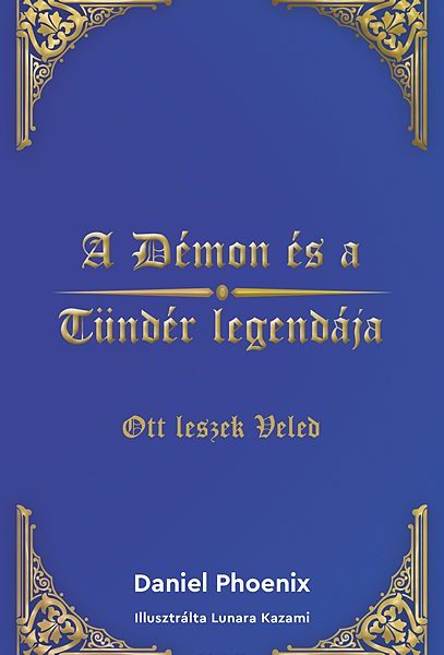 A DÉMON ÉS A TÜNDÉR LEGENDÁJA