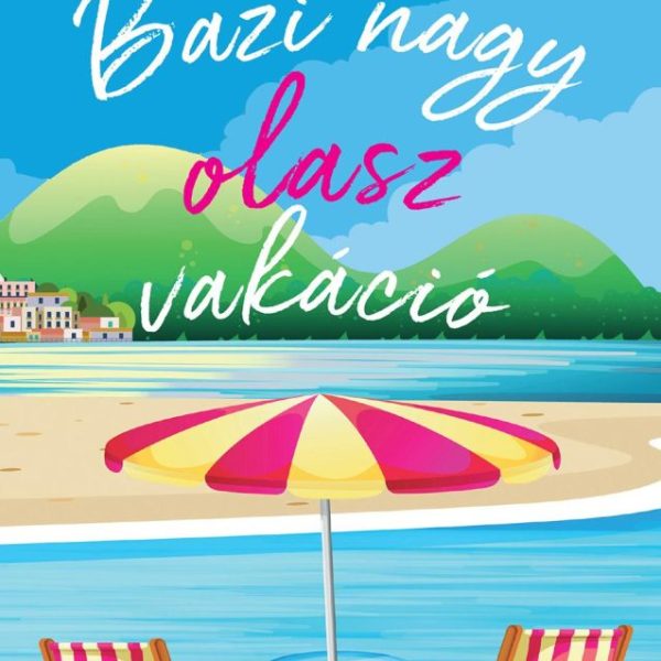 BAZI NAGY OLASZ VAKÁCIÓ