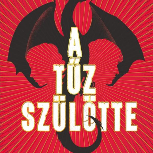A TŰZ SZÜLÖTTE