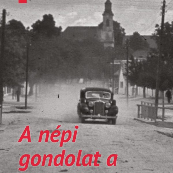 A NÉPI GONDOLAT A 20. SZÁZADBAN