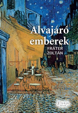 ALVAJÁRÓ EMBEREK