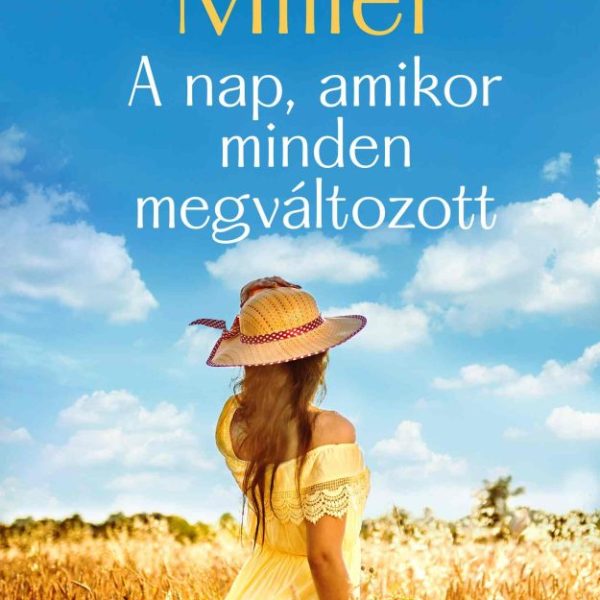 A NAP, AMIKOR MINDEN MEGVÁLTOZOTT