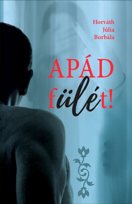 APÁD FÜLÉT!
