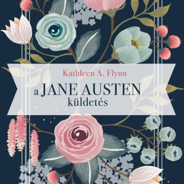 A JANE AUSTEN-KÜLDETÉS