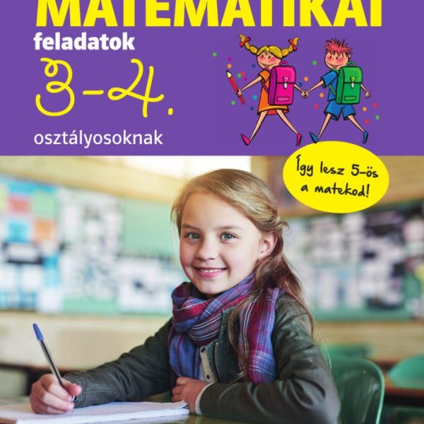 JÁTÉKOS SZÖVEGES MATEMATIKAI FELADATOK 3-4. OSZTÁLYOSOKNAK