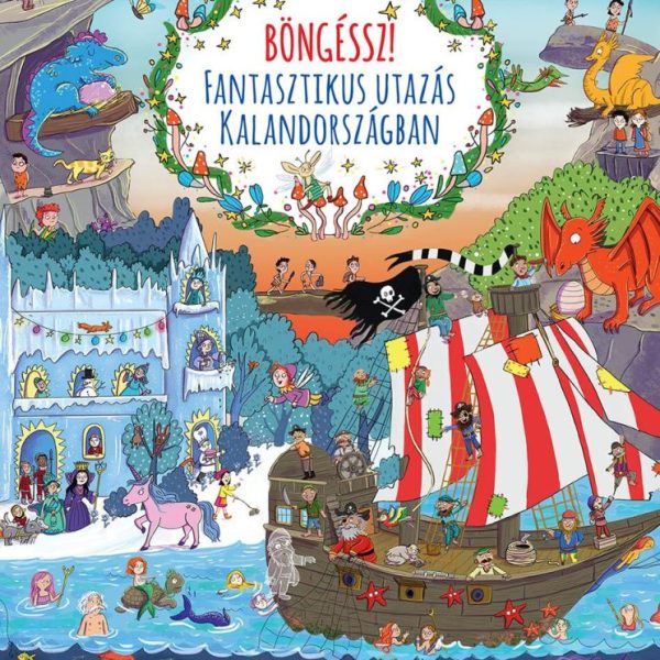 BÖNGÉSSZ! - FANTASZTIKUS UTAZÁS KALANDORSZÁGBAN