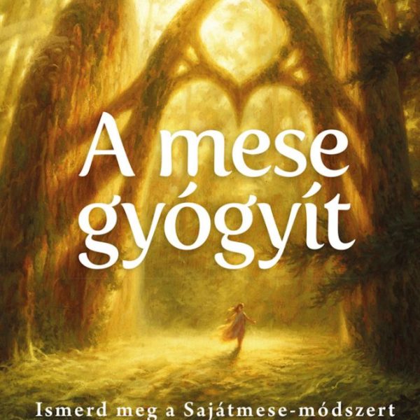 A MESE GYÓGYÍT