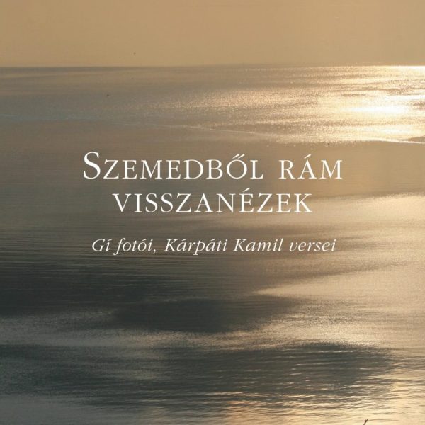 SZEMEDBŐL RÁM VISSZANÉZEK