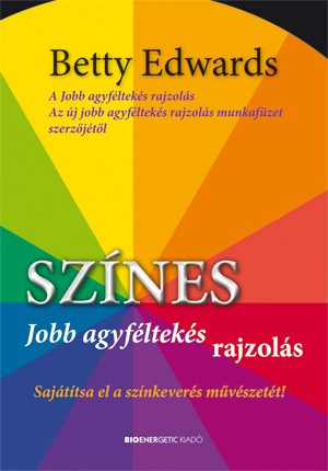 SZÍNES JOBB AGYFÉLTEKÉS RAJZOLÁS - FŰZÖTT
