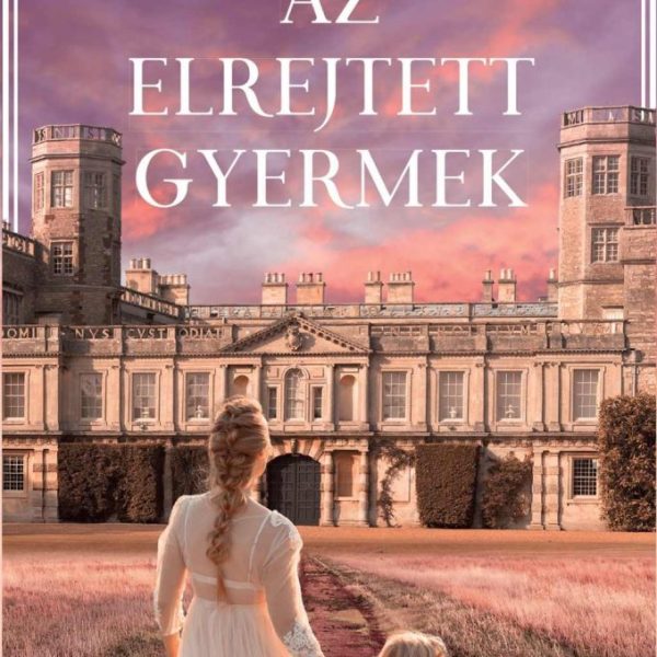 AZ ELREJTETT GYERMEK
