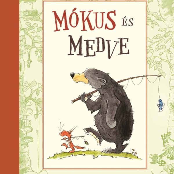 MÓKUS ÉS MEDVE - ERDEI KALANDOK, HÚSZ MESÉS TÖRTÉNET
