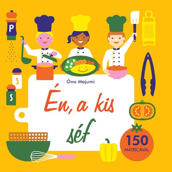 ÉN, A KIS SÉF