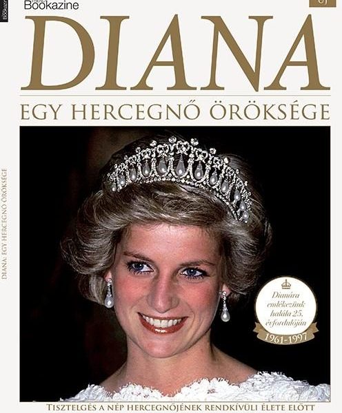 DIANA - EGY HERCEGNŐ ÖRÖKSÉGE - TREND BOOKAZINE