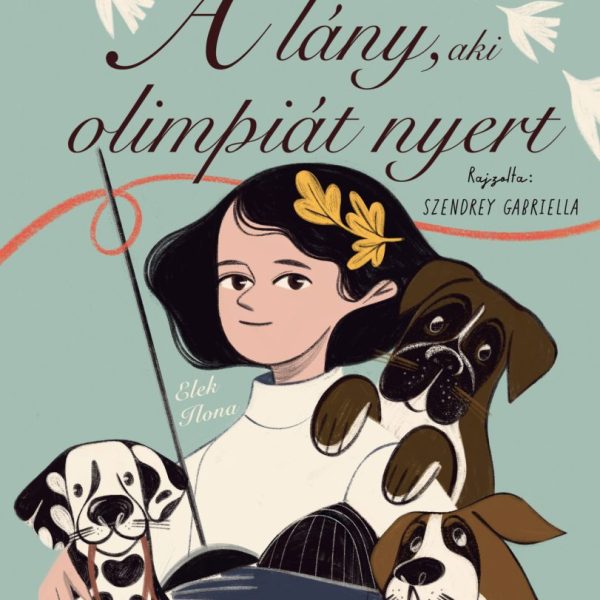 A LÁNY, AKI OLIMPIÁT NYERT