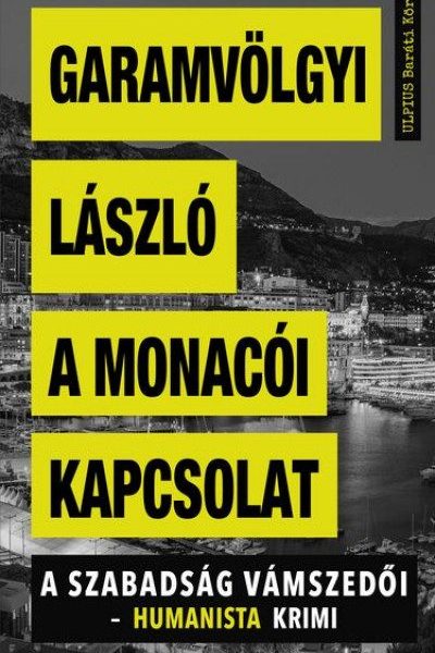 A MONACÓI KAPCSOLAT