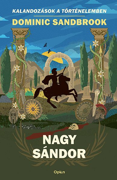 NAGY SÁNDOR - KALANDOZÁSOK A TÖRTÉNELEMBEN