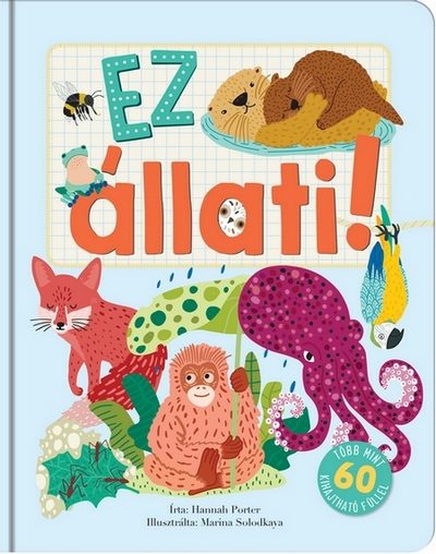 EZ ÁLLATI! - TÖBB MINT 60 KIHAJTHATÓ FÜLLEL