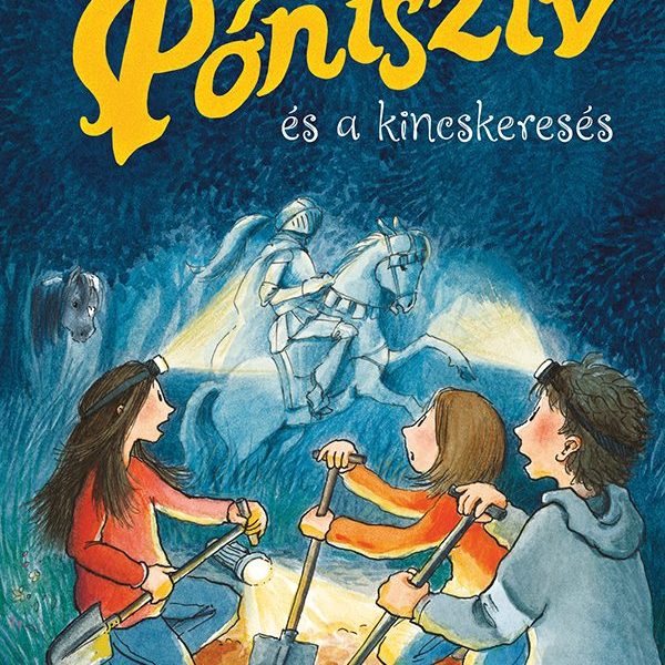 PÓNISZÍV - ÉS A KINCSKERESÉS