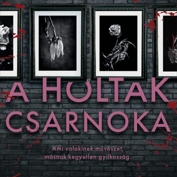 A HOLTAK CSARNOKA