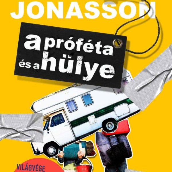 A PRÓFÉTA ÉS A HÜLYE