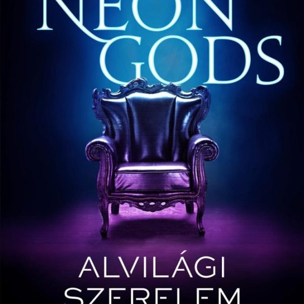 NEON GODS - ALVILÁGI SZERELEM