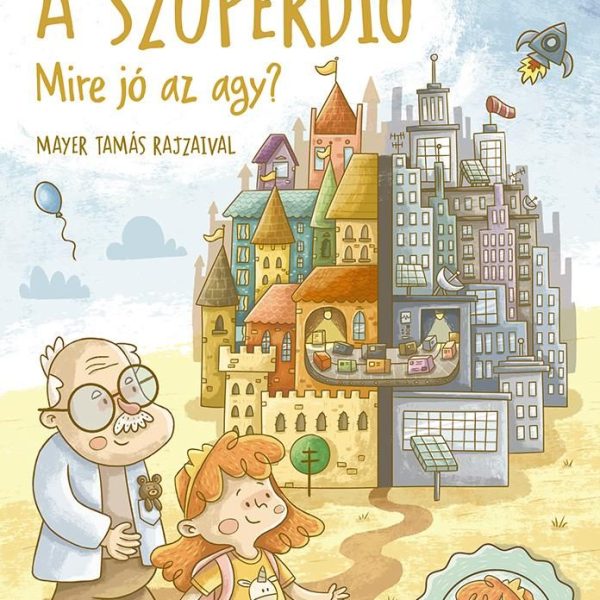 A SZUPERDIÓ - MIRE JÓ AZ AGY?