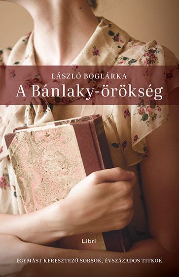 A BÁNLAKY-ÖRÖKSÉG