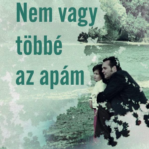NEM VAGY TÖBBÉ AZ APÁM
