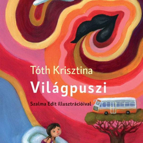 VILÁGPUSZI - SZALMA EDIT ILLUSZTRÁCIÓIVAL